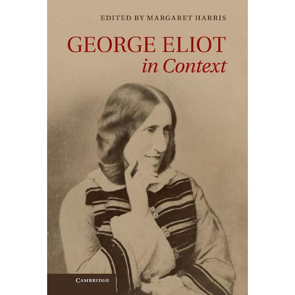 Literature in Context George Eliot in Context, (Hardcover)