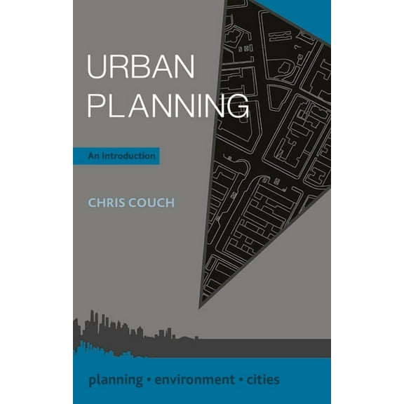 Planning, Environment, Cities Urban Planning: An Introduction, Book 35, (Hardcover)