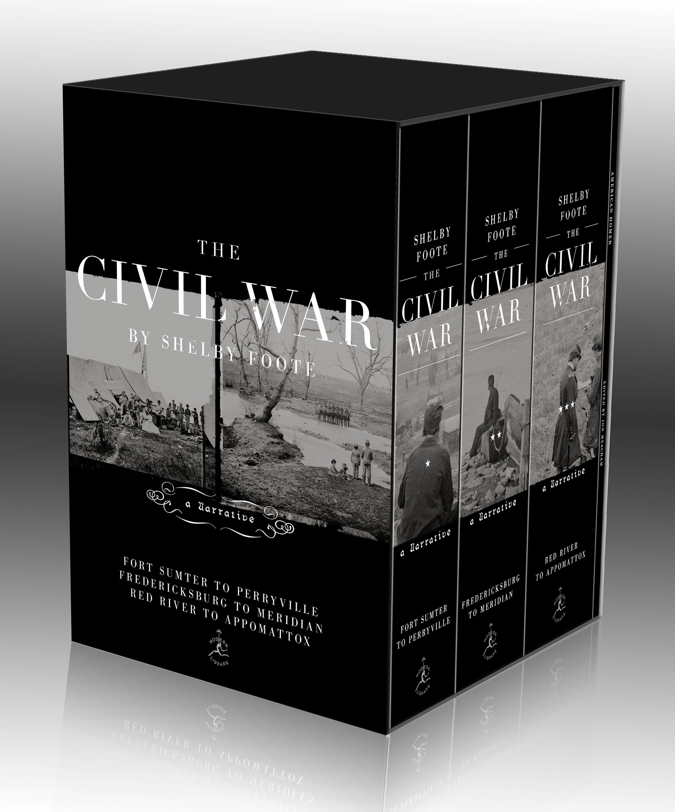 The Civil War Trilogy Box Set With American Homer Reflections on Shelby Foote and His Classic