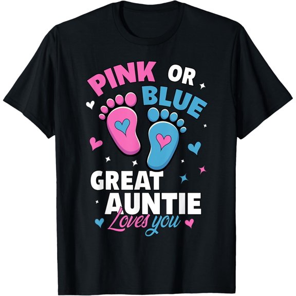 Premium Comfort - Pink Or Blue Great Auntie Loves You Shower Gender Reveal T-Shirt