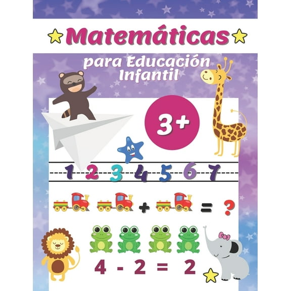 Matemáticas para Educación Infantil: Libro Infantil de Contar y Trazar Números para Niños, Cuaderno de práctica para chicos y chicas (Spanish Edition) (Paperback)