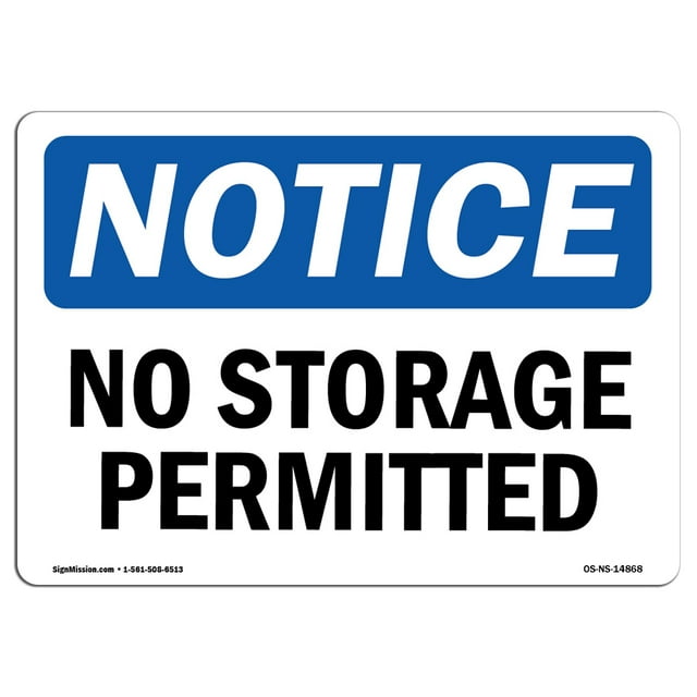 OSHA Notice Sign - No Storage Permitted | Decal | Protect Your Business, Construction Site, Warehouse & Shop Area | Made in The USA