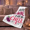 thumbnail image 6 of Little Wine Lot Of Cheer Wine Glass Grapes, Cozy Friendship Quote Scene, Warm Flannel Blanket for Living Room and Reading Nook, Art Lovers Thanksgiving Gift, Artistic Home Decor, 6 of 9
