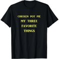 thumbnail image 1 of Playera Divertida para Mujer: Pastel de Pollo, Mis 3 Cosas Favoritas - Diseño Gracioso para Amantes de la Marihuana, 1 of 7