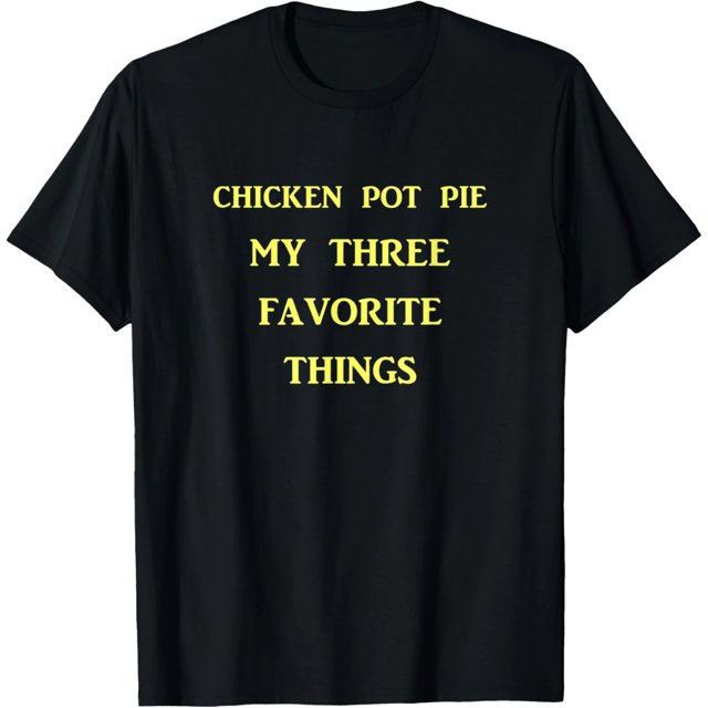 Playera Divertida para Mujer: Pastel de Pollo, Mis 3 Cosas Favoritas - Diseño Gracioso para Amantes de la Marihuana
