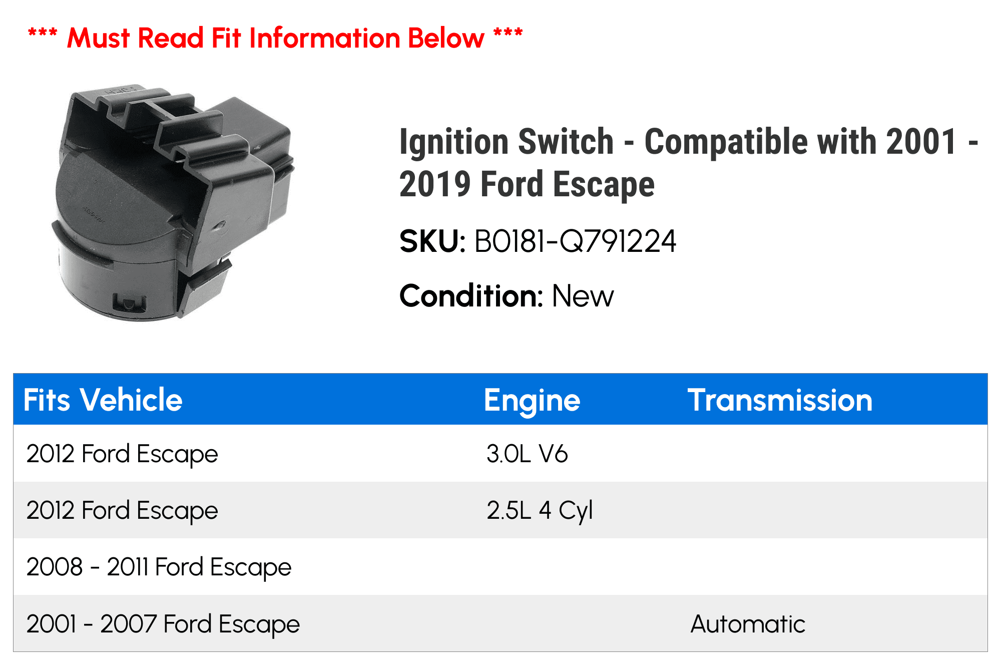 Ignition Switch - Compatible with 2001 - 2019 Ford Escape 2002 2003 2004 2005 2006 2007 2008 2009 2010 2011 2012