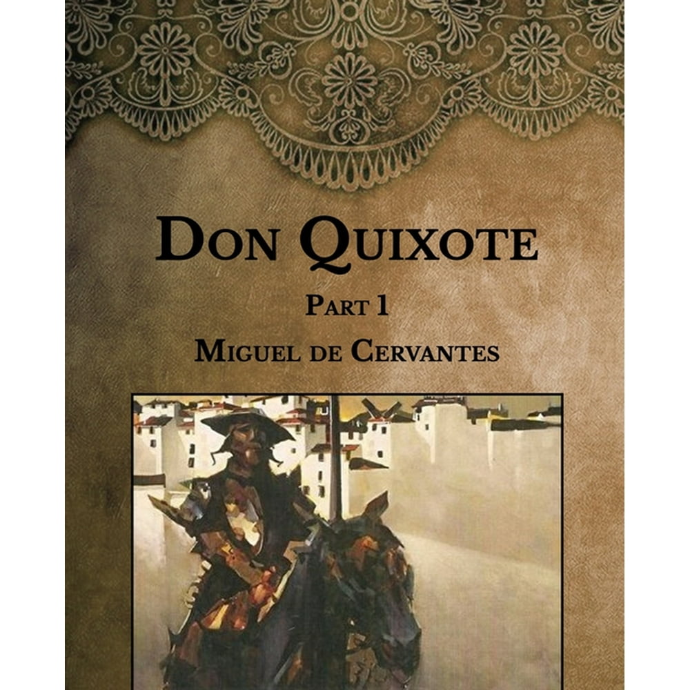 Don Quixote : Part 1 (Paperback) - Walmart.com - Walmart.com