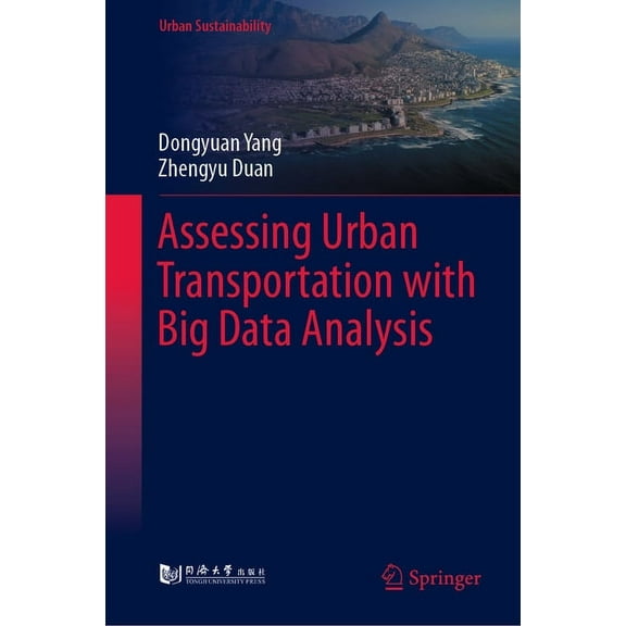 Urban Sustainability Assessing Urban Transportation with Big Data Analysis, (Hardcover)
