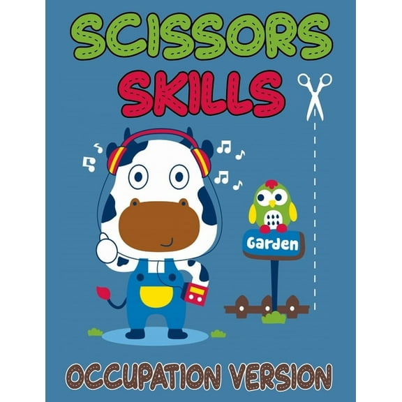 Scissors Skills Occupation Version: Cut and Paste Activity Book for Kids, Toddlers and Preschoolers, (Paperback)