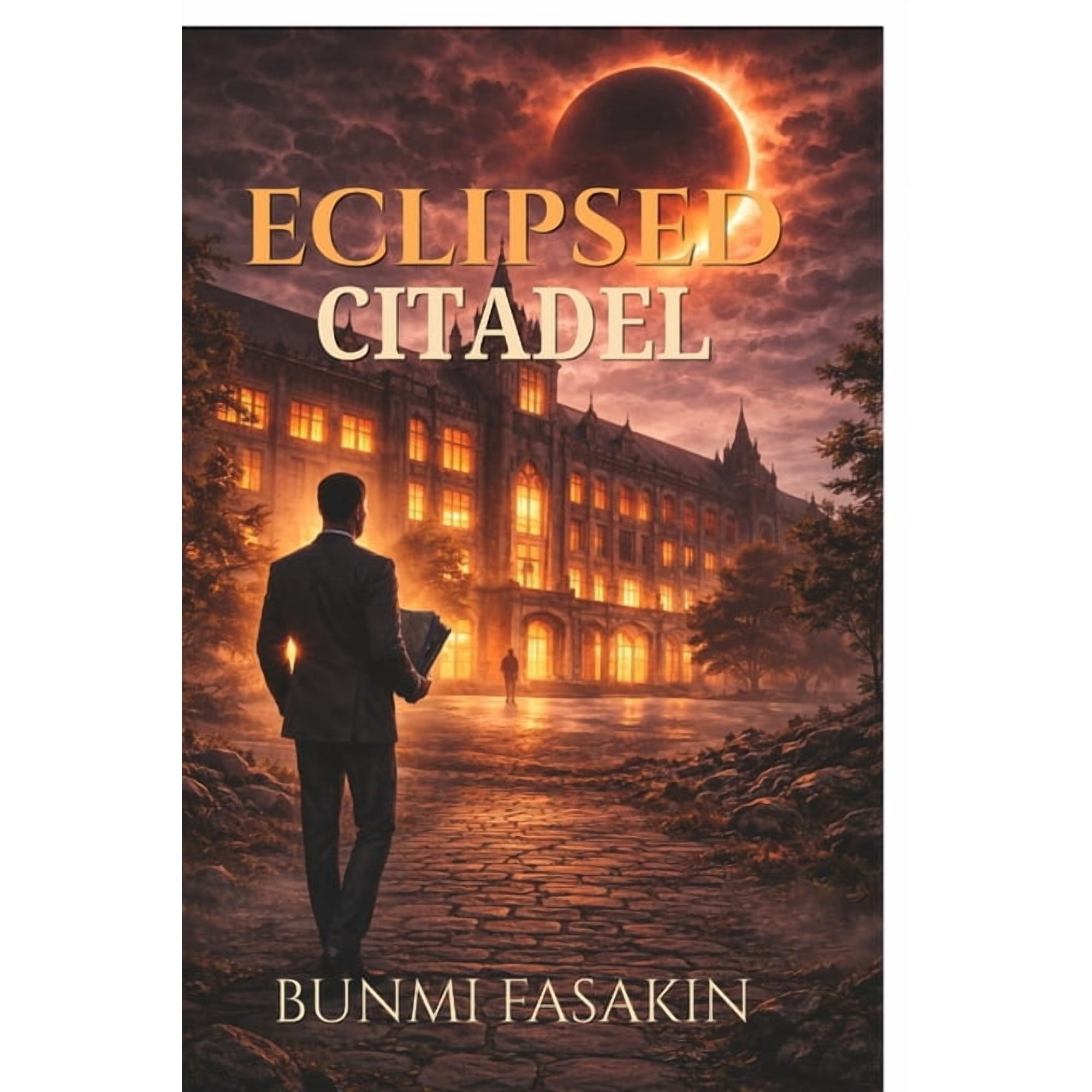 Eclipsed Citadel: A Tale of Power Betrayal. and Justice in Academia (Paperback)