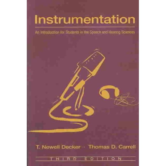 Pre-Owned Instrumentation: An Introduction for Students in the Speech and Hearing Sciences, (Paperback)