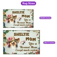 thumbnail image 5 of Shetland Sheepdog Mom Like a Normal Mom Except Much Cooler Happy Mother's Day Indoor Rug Sheltie Dog Lover Gifts Carpet Living Bed Room Sofa Home Decor - 02004, 5 of 5