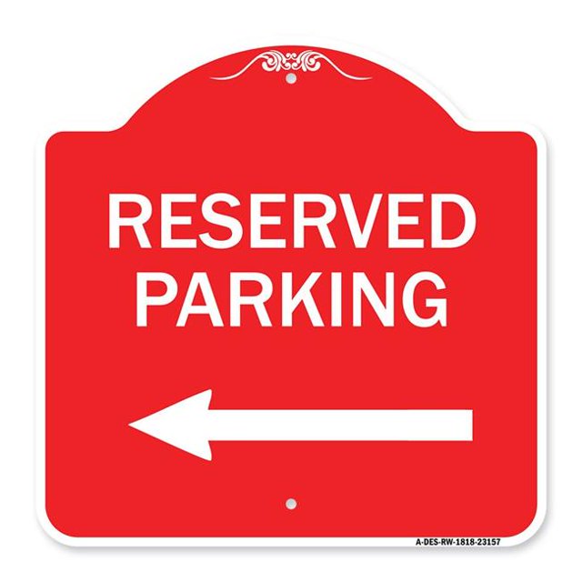 SignMission A-DES-RW-1818-23157 18 x 18 Po Signe de la Série Designer - Parking Réservé et Flèche Gauche & 44; Rouge et Blanc