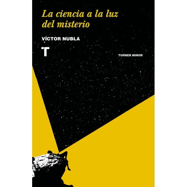 Ciencia a la luz del misterio, La Turner 9788417141127