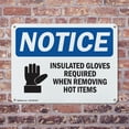 thumbnail image 4 of (2 Pack) Insulated Gloves Required When OSHA Notice Sign 14 Inch X 10 Inch Indoor / Outdoor Rust-Free Aluminum Metal Signs for Workplace, Workshop, and Construction Site, Made in the, 4 of 8