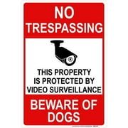 No Trespassing Video Surveillance Beware Of Dogs Sign 10" x 14" Non-Reflective