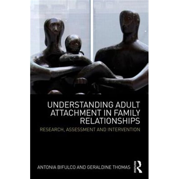 Pre-Owned Understanding Adult Attachment in Family Relationships: Research, Assessment and Intervention, (Paperback)