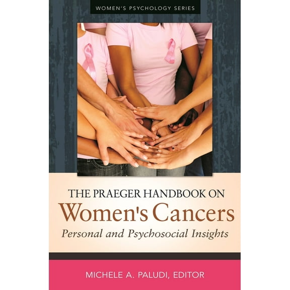 Women's Psychology: The Praeger Handbook on Women's Cancers (Hardcover)