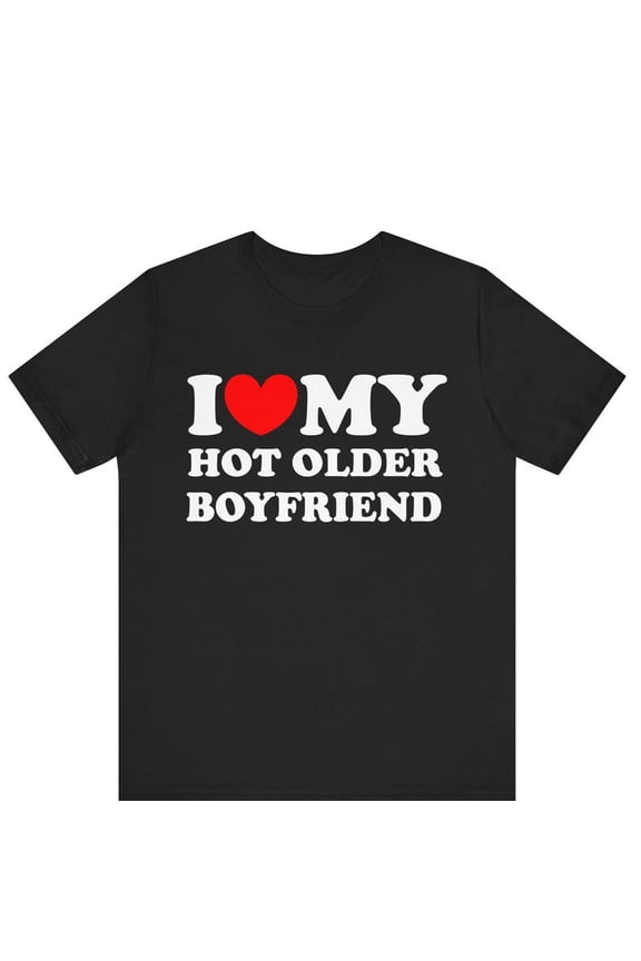 Love My Hot Older Partner Heart Age Gap Humor Graphic Novelty Tee,for men and women up to 5XL