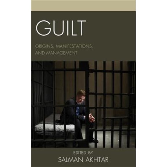 Pre-Owned Margaret S. Mahler Guilt: Origins, Manifestations, and Management, (Paperback)