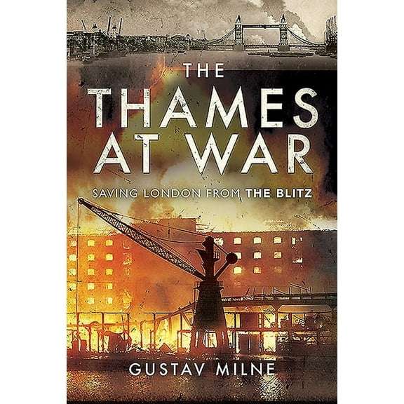 The Thames at War (Hardcover)