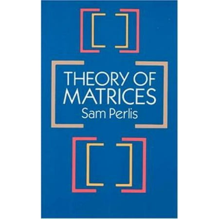 Theory of Matrices [Paperback - Used]