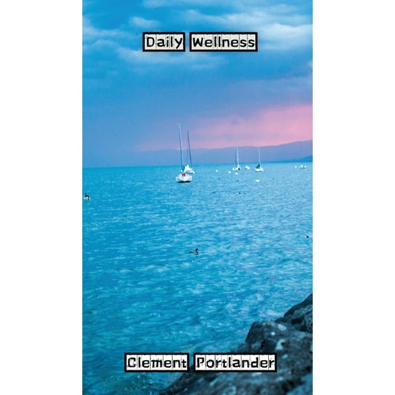 Daily Wellness, (Hardcover)