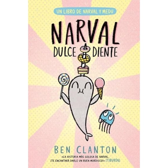 Narval dulcediente, de Clanton Ben, Juventud, Dura
