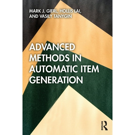 Advanced Methods in Automatic Item Generation, (Paperback)