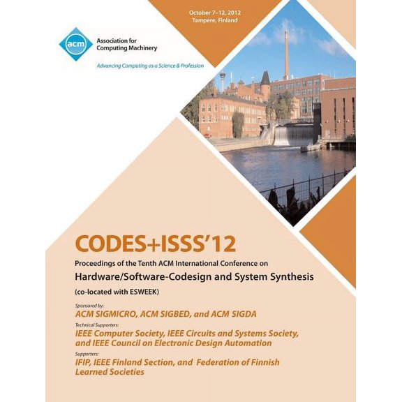 Codes isss 12 Proceedings of the Tenth ACM International Conference on Hardware/Software-Codesign and Systems Synthesis (Paperback)