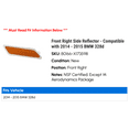 thumbnail image 2 of Front Right Side Reflector - Compatible with 2014 - 2015 BMW 328d xDrive, 2 of 2