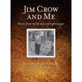thumbnail image 1 of Jim Crow and Me: Stories From My Life As a Civil Rights Lawyer, 1 of 1