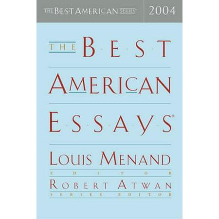 The Best American Essays 2004 (The Best College Essays)