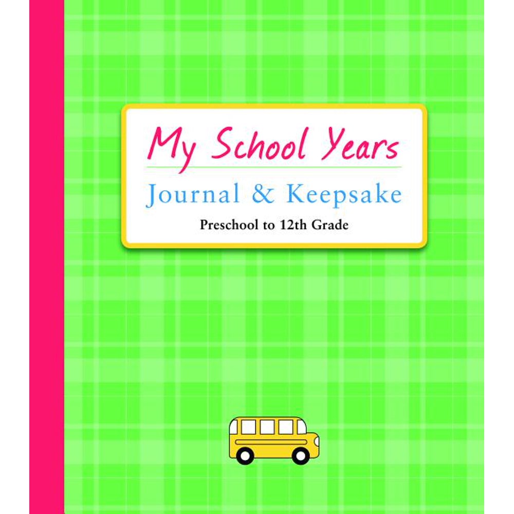 My School Years Journal & Keepsake Preschool to 12th Grade (Hardcover