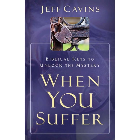 Quand Vous Souffrez, Jeff Cavins Broché