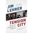 thumbnail image 1 of Pre-Owned Tension City: Inside the Presidential Debates (Paperback) 081298143X 9780812981438, 1 of 1