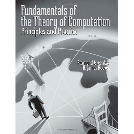 Fundamentals of the Theory of Computation [Hardcover - Used]