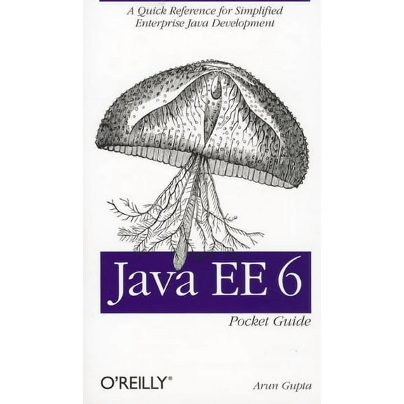 Java Ee 6 Pocket Guide: A Quick Reference for Simplified Enterprise Java Development (Paperback)