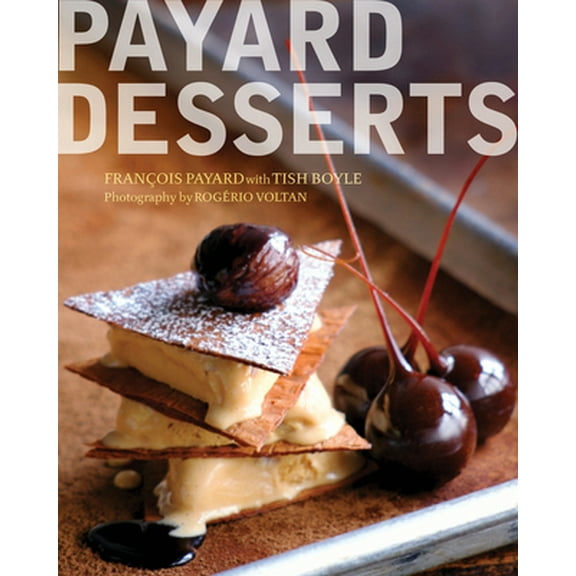 Pre-Owned Payard Desserts (Hardcover) 1118435893 9781118435892