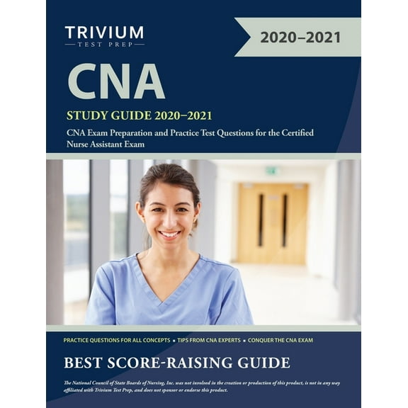 CNA Study Guide 2020-2021: CNA Exam Preparation and Practice Test Questions for the Certified Nurse Assistant Exam, (Paperback)