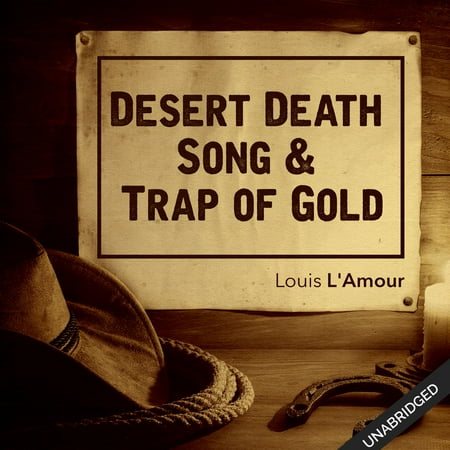 Song Dessert - Desert Death Song & Trap of Gold - Audiobook