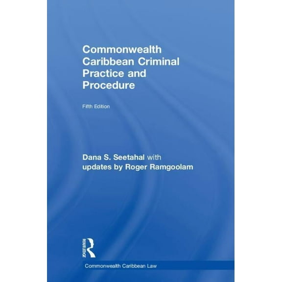 Commonwealth Caribbean Law Commonwealth Caribbean Criminal Practice and Procedure, (Hardcover)