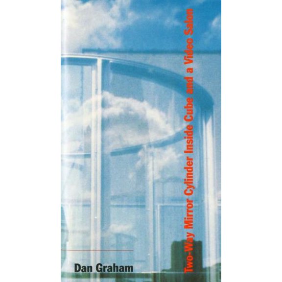 Pre-Owned Dan Graham: Two-Way Mirror Cylinder Inside Cube and a Video Salon (Other)
