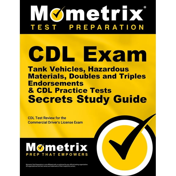 CDL Exam Secrets - Tank Vehicles, Hazardous Materials, Doubles and Triples Endorsements & CDL Practice Tests Study Guide