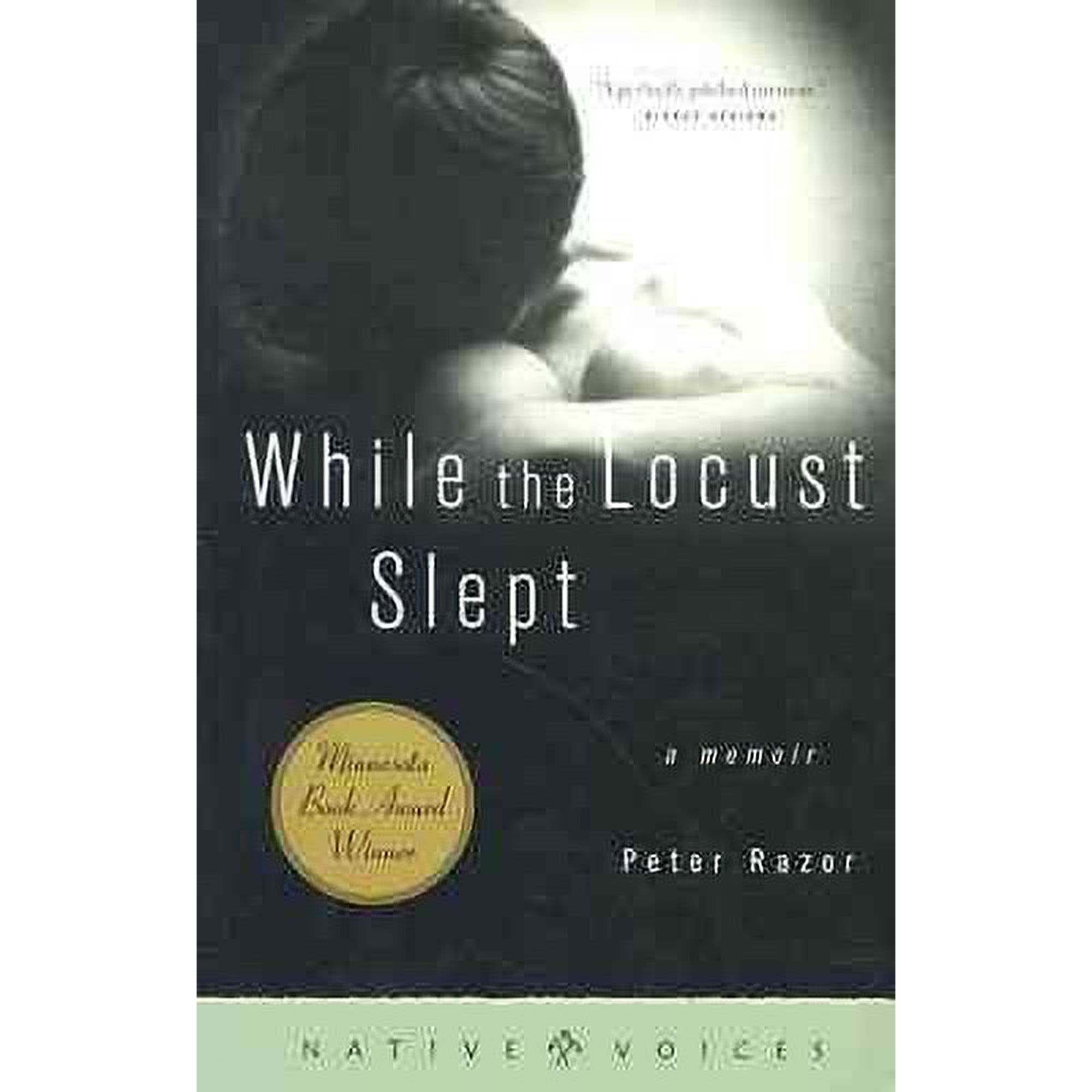 Native Voices: While the Locust Slept : A Memoir (Paperback)