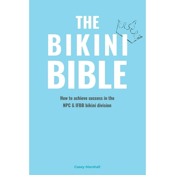 The Bikini Bible, (Paperback)