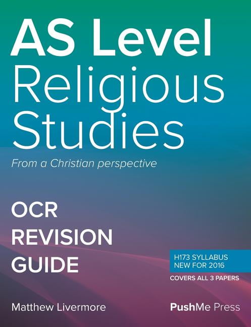 AS Religious Studies Revision Guide Components 01, 02 & 03 : A Level ...