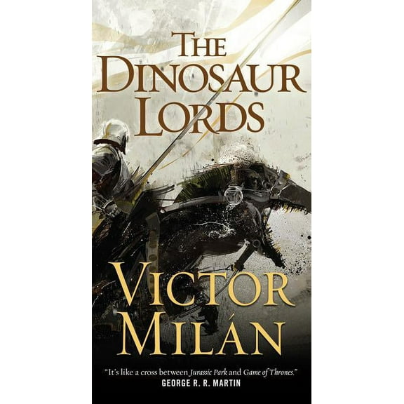 Dinosaur Lords The Dinosaur Lords, Book 1, (Paperback)