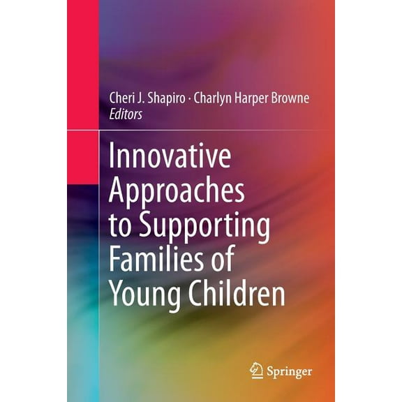 Innovative Approaches to Supporting Families of Young Children, (Paperback)