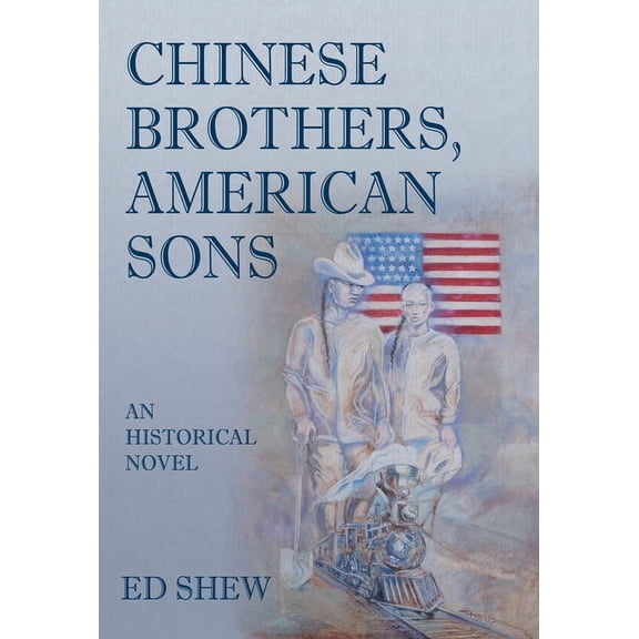 Chinese Brothers, American Sons, (Paperback)